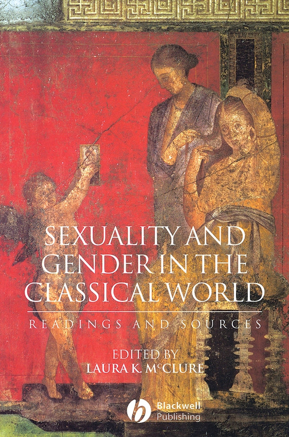 Sexuality and Gender in the Classical World