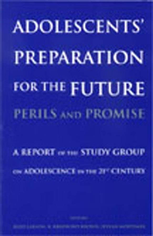 Adolescents' Preparation for the Future: Perils and Promise