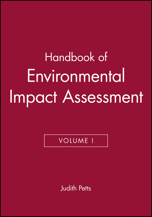 Handbook of Environmental Impact Assessment, Volume 1
