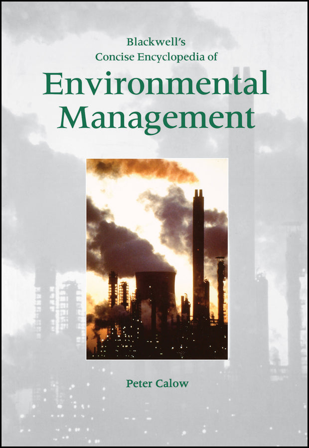 Blackwell's Concise Encyclopedia of Environmental Management