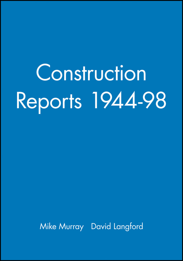 Construction Reports 1944-98