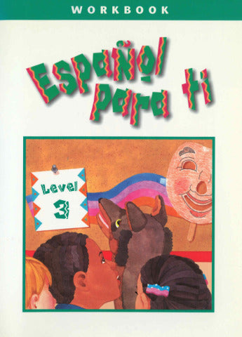 EspaÃ±ol Para Ti Level 3 Workbook