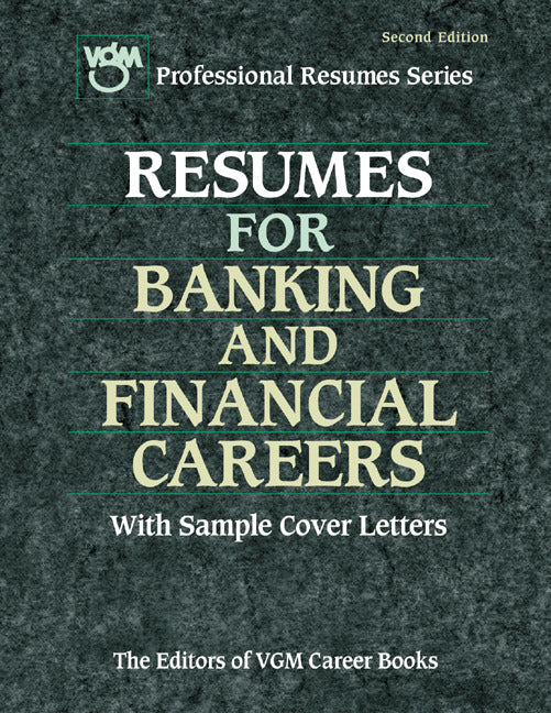 Resumes For Banking & Financial Careers 2e