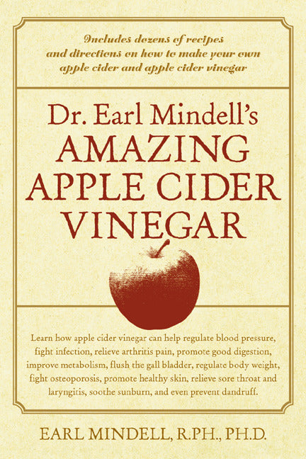 Dr Earl Mindells Amazing Apple Cider Vinegar