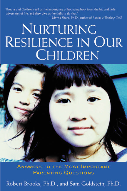 Nurturing Resilience In Our Children