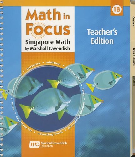 Math in Focus: Singapore Math, Volume 1B [Spiral-bound] GREAT SOURCE