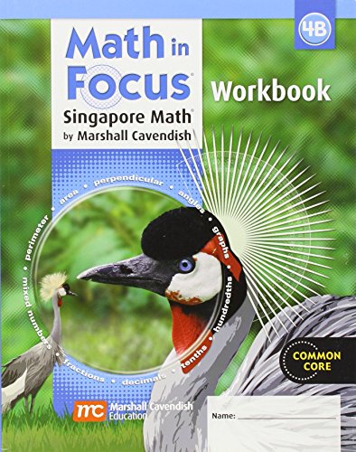 Math in Focus: Singapore Math Student Workbook, Book B Grade 4