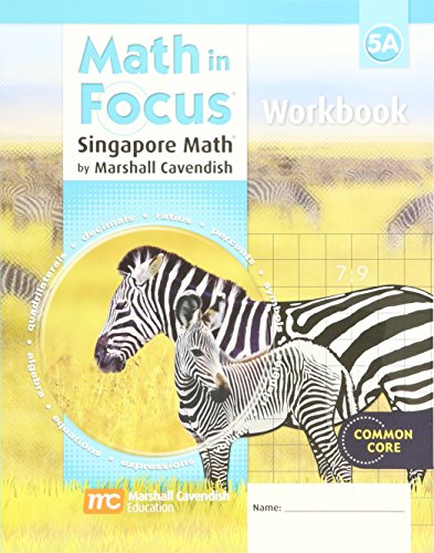 Math in Focus: Singapore Math Student Workbook Grade 5 Book A