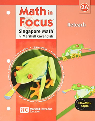 Math in Focus: Singapore Math Reteach Workbook Grade 2 Book A