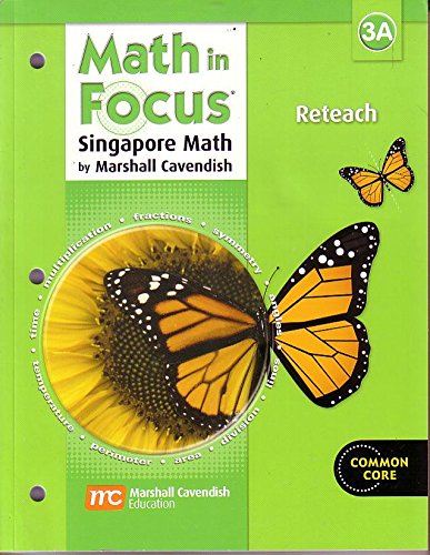 Math in Focus: Singapore Math Reteach Workbook Grade 3 Book A