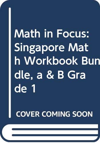 Math in Focus: Singapore Math Student Workbook Bundle, A & B Grade 1