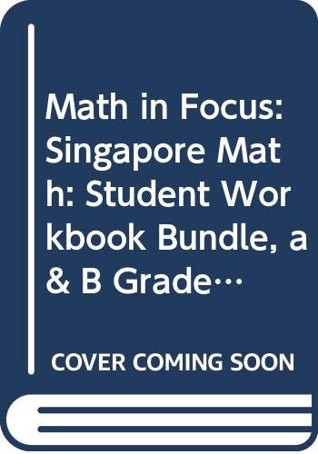 Math in Focus: Singapore Math Student Workbook Bundle, A & B Grade 3