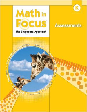 Math in Focus: Singapore Math Assessments Grade K