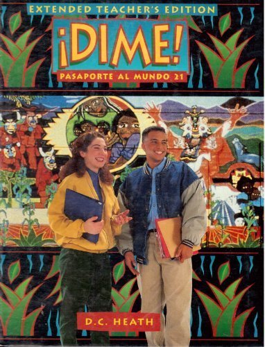 Dime! Pasaporte al Mundo 21 Extended Teacher's Edition [Hardcover] FabiÃ¡n A. Samaniego