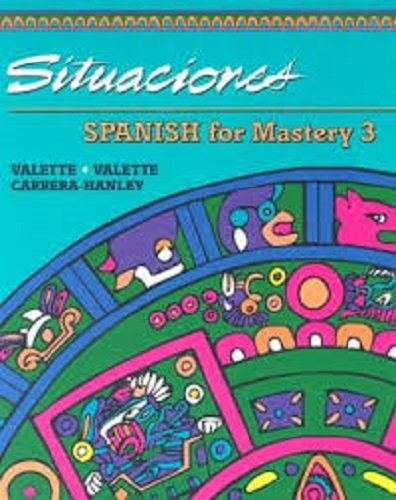 Spanish for Mastery: Student Edition: Situaciones Level 3 1994 (Spanish Edition) [Hardcover] MCDOUGAL LITTEL