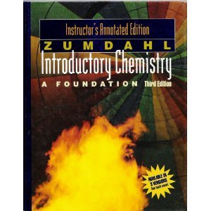 Introductory chemistry, a foundation: Instructor's annotated edition [Hardcover] Steven S. Zumdahl