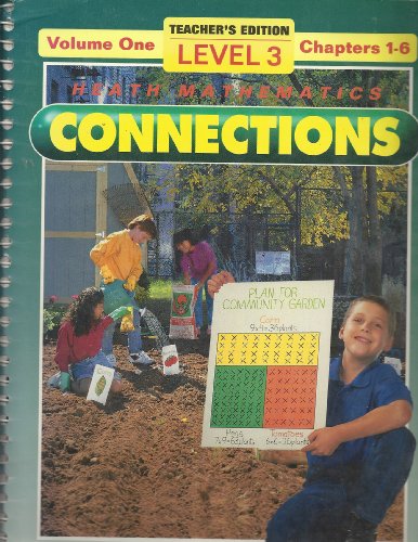 Heath MATHEMATICS CONNECTIONS Teacher's Edition Level 3 Chapters 1-6 (Volume 1) [Spiral-bound] Edward Manfre