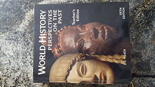 World History: Perspectives on the Past, Teacher's Edition Krieser, Larry