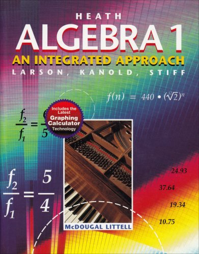 Heath Algebra 1: An Integrated Approach [Hardcover] Larson; Kanold and Stiff