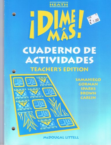 Heath Dime Mas! Cuaderno De Activadades (Teacher's Edition) [Paperback] M. Carol Brown; FabiÃ¡n A. Samaniego; Sidney E. Gorman; Patricia Hamilton Carlin and Carol L. Sparks