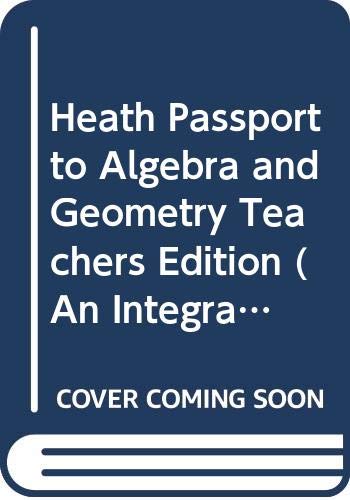 Heath Passport to Algebra and Geometry Teachers Edition (An Integrated Approach) [Hardcover] Ron Larson