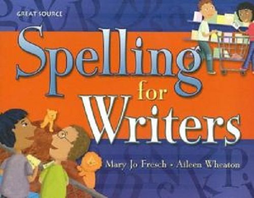 Great Source Spelling for Writers Grade 3: Teacher Edition Great Source