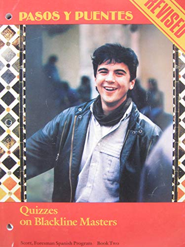 Paso Y Puentes Quizzes on Blackline Masters Book Two [Paperback] Foresman Spanish Program Scott