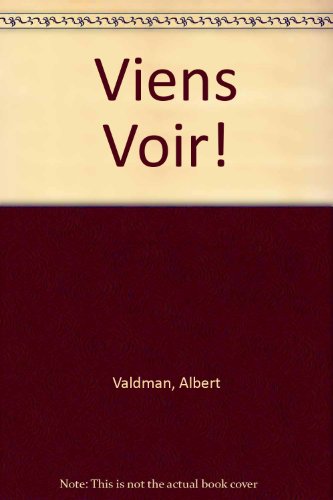 Viens Voir! [Hardcover] Valdman, Albert; Lavergne, Marcel; Gahala, Estella; Knop, Constance K. and Carrete, Marie-Christine