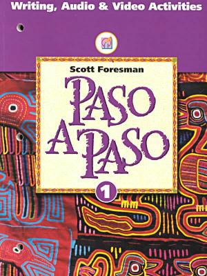 Paso a Paso: Writing, Audio & Video Activities, Level 1 Darias, Janice G.; Boyles, Peggy and De Lopez, Mary