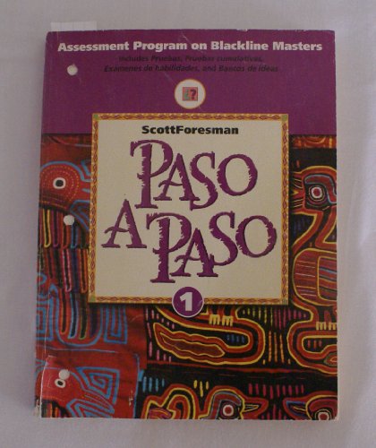 Paso a paso: Assessment program on blackline masters (ScottForesman Spanish Program) Azevedo, Margaret