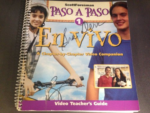 Paso A Paso 1: En Vivo, Chapter-by-Chapter Video Companion - Video Teacher's Guide [Spiral-bound] Addison Wesley