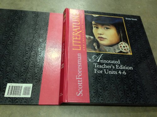 Scott Foresman LIterature and Integrated Studies, Annotated Teacher's Edition Volume 2 Grade Seven for Units 4-6 [Hardcover] Scott Foresman