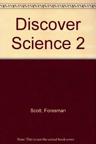 Discover Science 2 [Unknown Binding] Foresman Scott