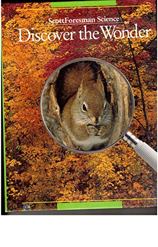 Discover the Wonder - Scott Foresman Science [Hardcover] Heil