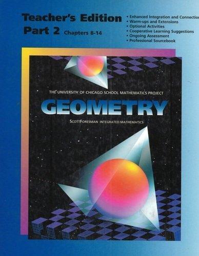 Geometry Teacher's Edition Part 2 (Chapters 8-14) (University of Chicago School Mathematics Project) [Hardcover] Zalman Usiskin; Daniel Hirschhorn; Arthur Coxford; Virginia Highstone; Hester Lewellen; Richard DiBianca; Nicholas Oppong and Merilee Maeir