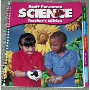 Scott Foresman Science Grade K, Teacher's Edition [Spiral-bound] Scott Foresman
