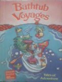 Bathtub Voyages: Tales of Adventure [Hardcover]