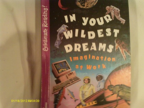 Celebrate Reading In Your Wildest Dreams 3rd Grade Level 3F [Hardcover] Scott Foresman
