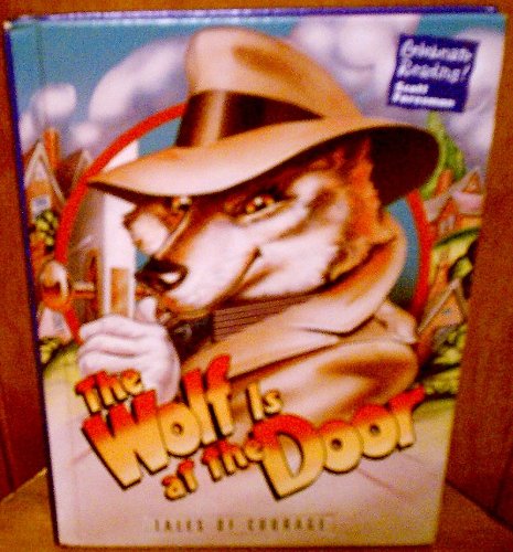 The Wolf is at the Door [Hardcover] Scott Foresman