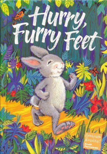Hurry, Furry Feet (Celebrate Reading, Book B) [Hardcover] Stan Berenstain; Jan Berenstain; Dr. Seuss; Ella Jenkins; James E. Ransome; Keiko Kasza; Dee Lillegard; Jon Agee and Evelyn Beyer