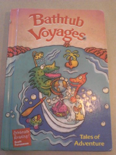 Bathtub Voyages: Tales of Adventure (Celebrate Reading) [Hardcover]