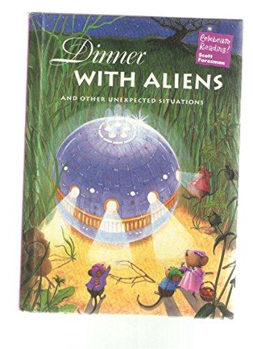Celebrate Reading Dinner with Aliens 3rd Grade Level 3E [Textbook Binding] Scott Foresman