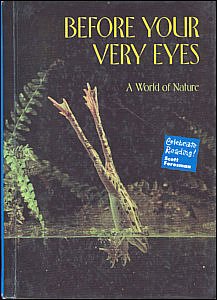 Before Your Very Eyes : A World of Nature (Celebrate Reading!, Book 5B) [Paperback] ScottForesman