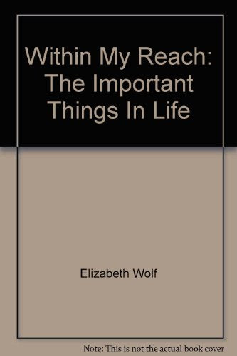 Within My Reach: The Important Things In Life [Textbook Binding] Scott Foresman