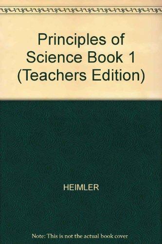Principles of Science Book 1 (Teachers Edition) [Hardcover] Heimler