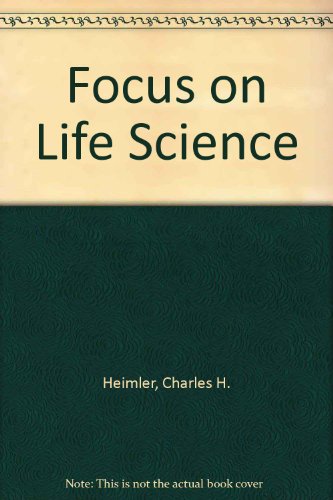 Focus on Life Science [Hardcover] Heimler, Charles H.