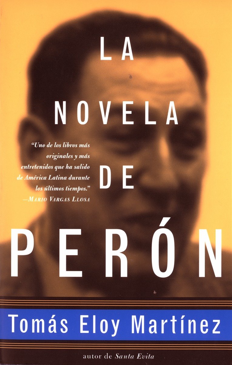 La novela de PerÃ³n (Spanish Edition)