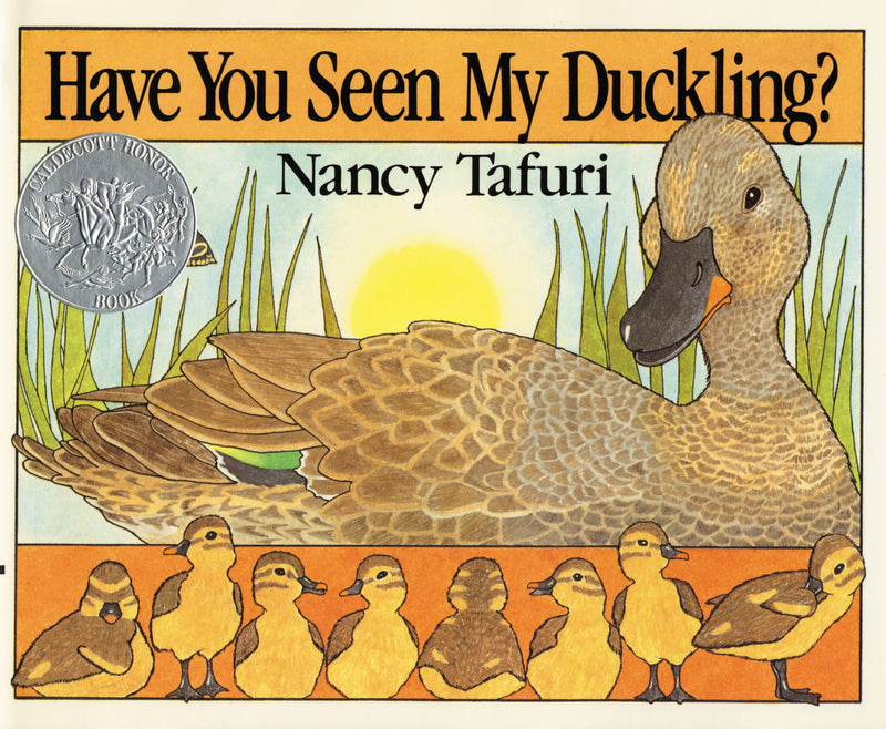 Have You Seen My Duckling?: A Caldecott Honor Award Winner