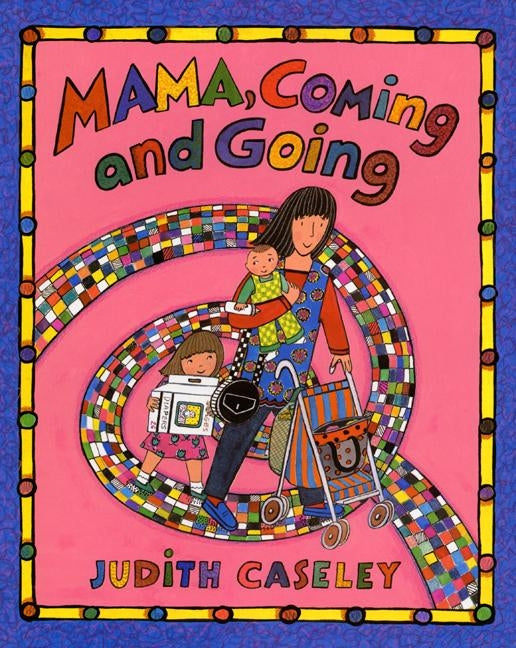 Mama, Coming and Going