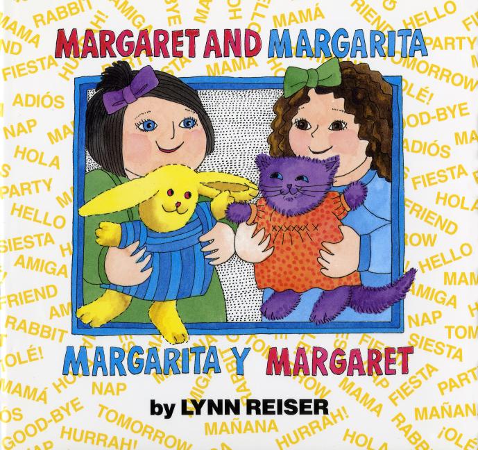 Margaret and Margarita/Margarita y Margaret: Bilingual English-Spanish